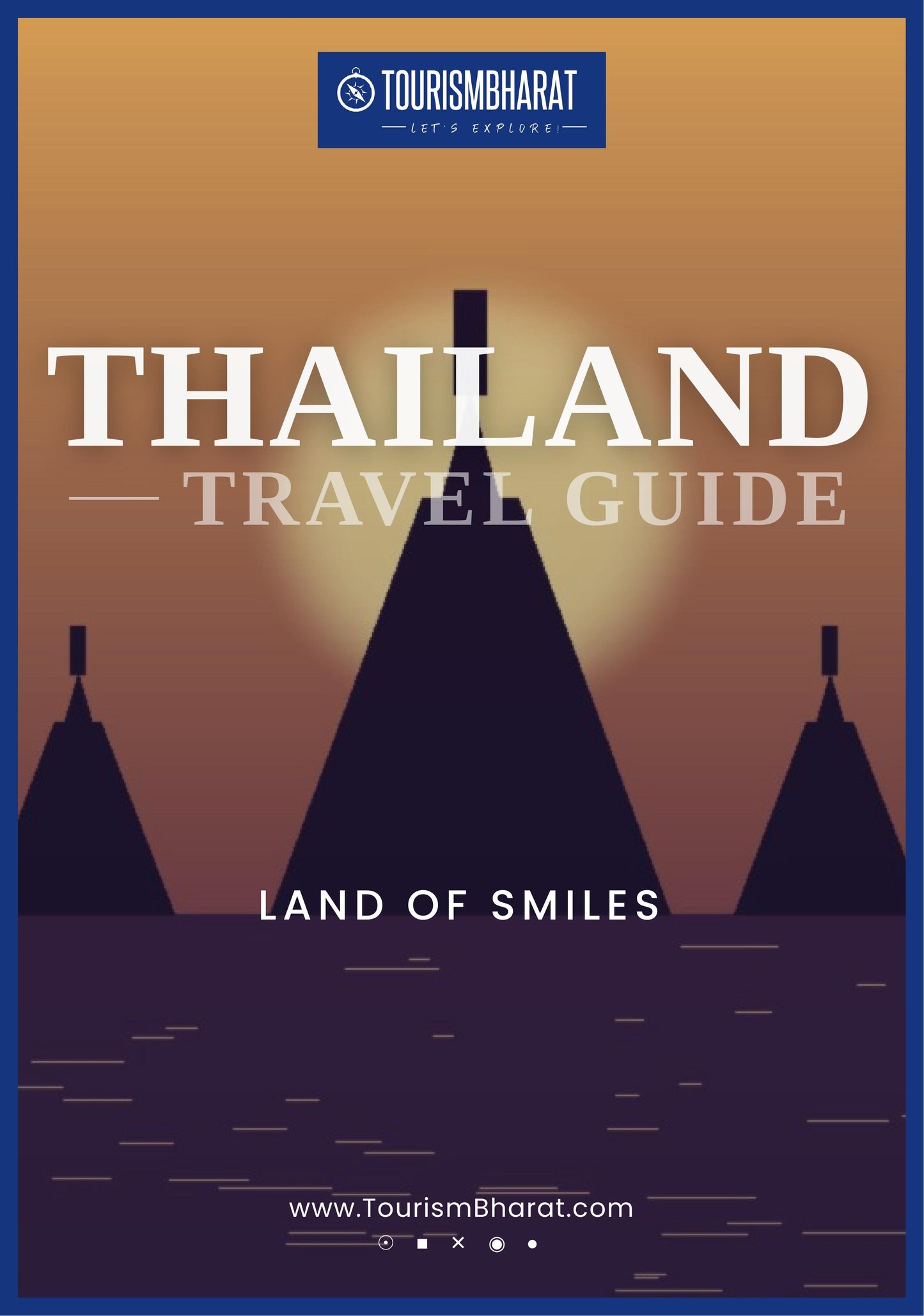 Thailand Travel Guide: eBook to Help You Explore the "Land of Smiles"